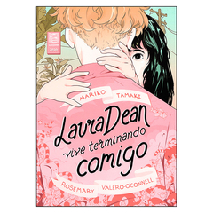 Laura Dean Vive Terminando Comigo (Mariko Tamaki, Rosemary Valero-O'Connell)