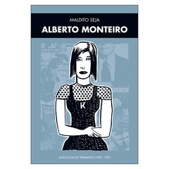 Maldito Seja Alberto Monteiro (Alberto Monteiro)