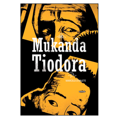 Mukanda Tiodora (Marcelo D'Salete)