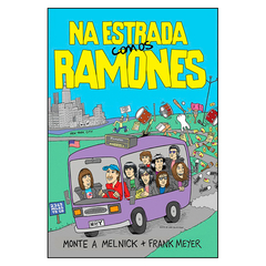 Na Estrada com os Ramones (Monte A. Melnick, Frank Meyer)