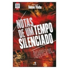 Notas de Um Tempo Silenciado (Robson Vilalba)