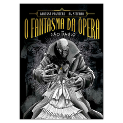 O Fantasma da Ópera em São Paulo (Larissa Palmieri, Al Stefano)