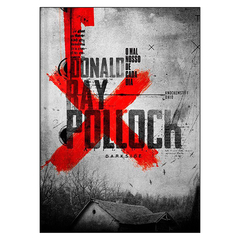 O Mal Nosso de Cada Dia (Donald Ray Pollock)