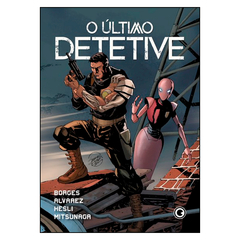 O Último Detetive (Claudio Alvarez, Geraldo Borges)