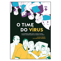 O Time do Vírus (Amanda Ribeiro, Luiz Fernando Menezes)