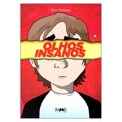 Olhos Insanos (Eric Peleias)