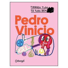 Tirando Tudo Tá Tudo Bem (Pedro Vinicio)