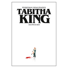 Pequenas Realidades (Tabitha King)