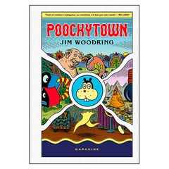 Poochytown (Jim Woodring)