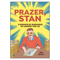 Prazer, Stan: A biografia em quadrinhos do lendário Stan Lee (Tom Scioli)