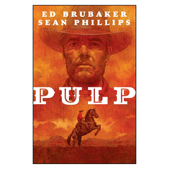 Pulp (Ed Brubaker, Sean Phillips)