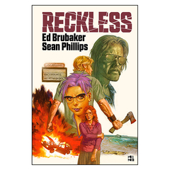 Reckless (Ed Brubaker, Sean Phillips)