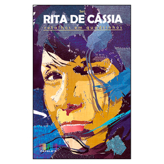 Rita de Cássia - Retalhos em Quadrinhos (Seri)