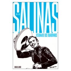 José Luis Salinas: Visionário dos Quadrinhos (Gonçalo Junior)
