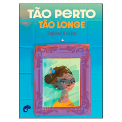 Tão Perto, Tão Longe (Tainan Rocha)