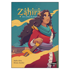 Zahira - Um conto Al-Andalus (Mylle Silva, Bruna Aurélio)