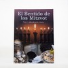 El Sentido de las Mitzvot, Tomo 1