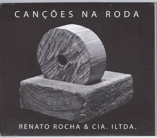 CD Renato Rocha - Canções na roda (Independente)