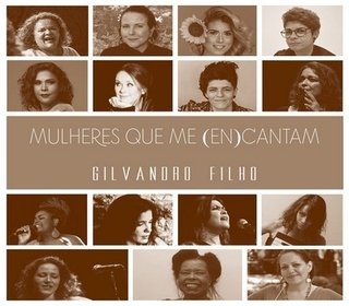 CD Gilvandro Filho - Mulheres que me (en)cantam (Independente)