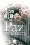 A Carta Magna da Paz - Raul Teixeira (médium), Camilo (espírito)