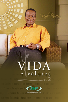 Vida e Valores: Volume 2 - Raul Teixeira