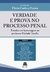 VERDADE E PROVA NO PROCESSO PENAL - Homenagem a Michele Taruffo - coord. Flávio Cardoso Pereira