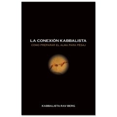 La Conexion Kabalistica. Pesaj.