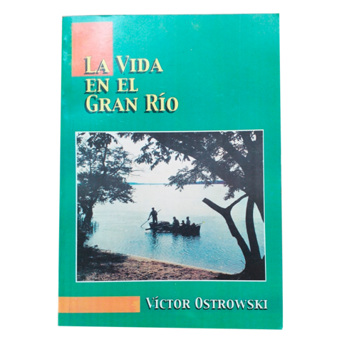 La vida en el gran río de Victor Ostrowski