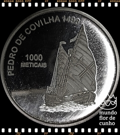 Km 130 Mocambique 1000 Meticais 2004 XFC Proof Prata Muito Escassa # Pedro De Covilha, 1498 ©