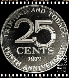 Km 12 Trinidade & Tobago 25 Cents 1972 FM(p) XFC Proof Escassa # 10° Aniversário da Independência ©