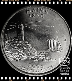 Km 345 Estados Unidos da América Quarter 2003 D XFC # Série dos 50 Estados Norte Americanos: Maine ©