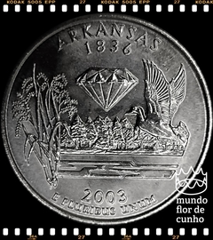 Km 347 Estados Unidos da América Quarter 2003 D XFC # Série dos 50 Estados Norte Americanos: Arkansas ©