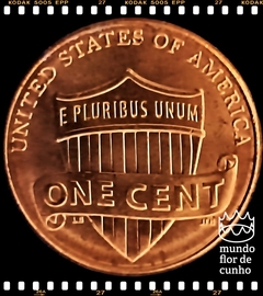 Km 468 Estados Unidos da América 1 Cent "Escudo" "Shield" (Nós Temos Mais de Uma Data # Favor Escolher uma Data Abaixo e o Estado de Conservação) 2010 2011 2017 ©