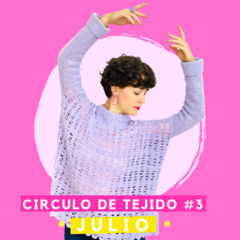 CÍRCULOS DE TEJIDO | #3: JULIO - SWEATER MOVE