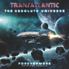 CD TRANSATLANTIC - The Absolute Universe Forevermore (Extended Version)