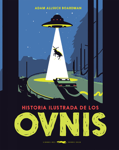 Historia ilustrada de los ovnis