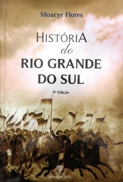 HISTÓRIA DO RGS - MOACYR FLORES