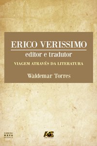 ERICO VERISSIMO - VIAGEM ATRAVES DA LITERATURA
