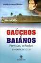 Gaúchos e Baianos