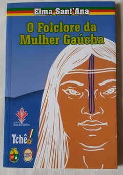FOLCLORE DA MULHER GAÚCHA