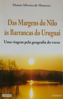 Das Margens do Nilo às Barrancas do Uruguai