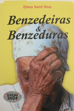 Benzedeiras e Benzeduras - Nova Edição