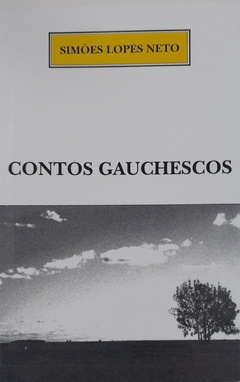 Contos Gauchescos - João Simões Lopes Neto