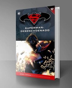 TOMO 14 BS: SUPERMAN DESENCADENADO - PARTE 1