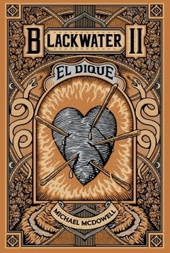 BLACKWATER / PARTE II: EL DIQUE