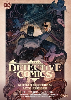 DETECTIVE COMICS 02 GOTHAM NOCTURNA: ACTO PRIMERO