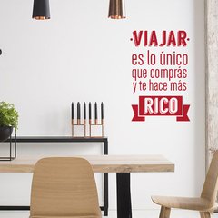 Looma Vinilos Decorativos Viajar te hace rico