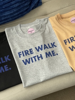 Remera Fire walk with me
