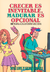 CRECER ES INEVITABLE, MADURAR ES OPCIONAL- JOSÉ LUIS Y SILVIA CINALLI