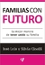 FAMILIAS CON FUTURO- JOSÉ LUIS Y SILVIA CINALLI